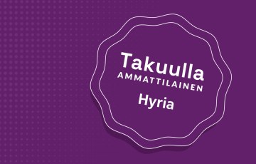 Takuulla ammattilainen Hyria